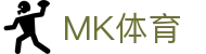 MK体育(MKsports集团)股份公司 - Mk Sports